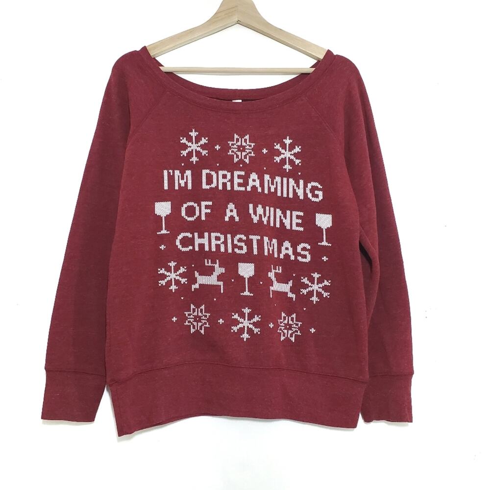 Soft Comfy Christmas Sweatshirt Funny Dreaming of Wine Boatneck